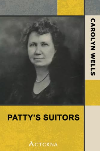 Patty's Suitors (9781444427448) by Wells, Carolyn