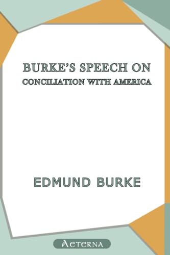 Burke's Speech on Conciliation with America (9781444427554) by Burke, Edmund