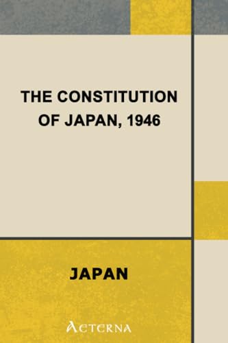 The Constitution of Japan, 1946 (9781444430189) by Japan