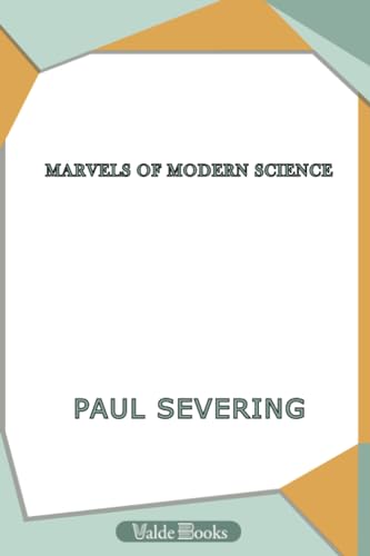 Stock image for Marvels of Modern Science for sale by Revaluation Books