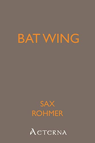 Bat Wing (9781444432046) by Rohmer, Sax