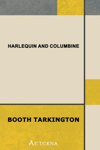 Harlequin and Columbine (9781444432084) by Tarkington, Booth