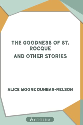 Beispielbild fr The Goodness of St. Rocque, and Other Stories zum Verkauf von Buchpark