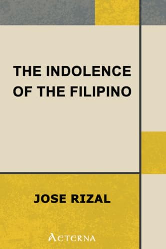 Stock image for The Indolence of the Filipino for sale by ThriftBooks-Atlanta