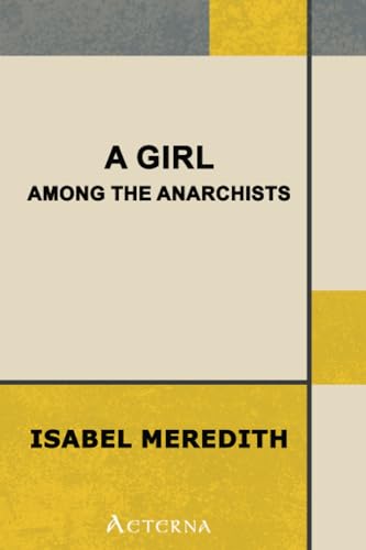 A Girl Among the Anarchists (9781444436082) by Meredith, Isabel