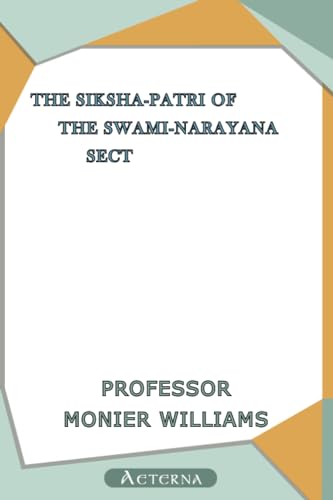 Stock image for The Siksha-Patri of the Swami-Narayana Sect for sale by Revaluation Books