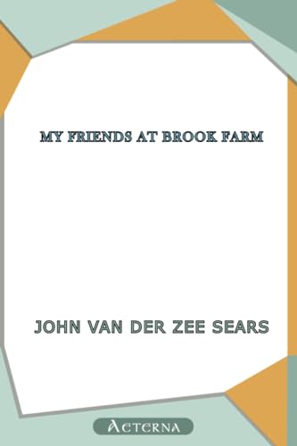 Stock image for My Friends at Brook Farm for sale by ThriftBooks-Atlanta