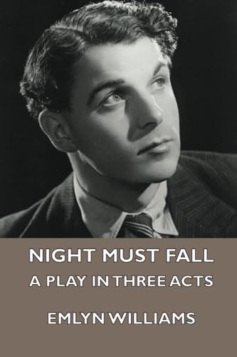 9781444439915: Night Must Fall : a Play in Three Acts