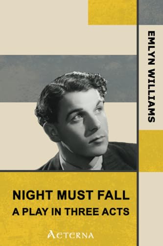 Stock image for Night Must Fall : a Play in Three Acts for sale by Better World Books