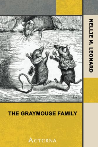 Beispielbild fr The Graymouse Family zum Verkauf von Better World Books