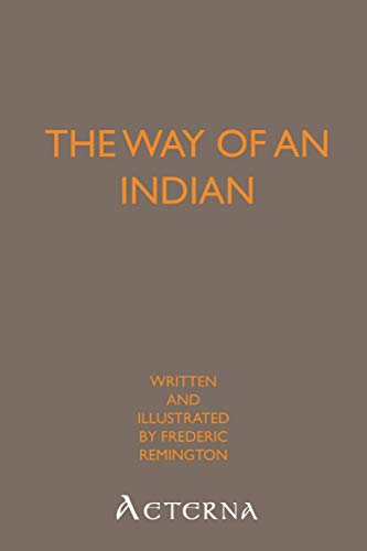 The Way of an Indian (9781444440645) by Remington, Frederic