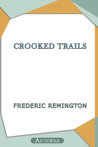 Crooked Trails (9781444440683) by Remington, Frederic