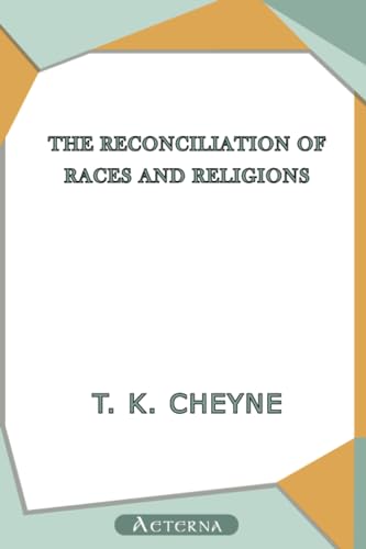 9781444441383: The Reconciliation of Races and Religions