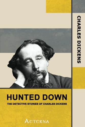 Stock image for Hunted Down: the detective stories of Charles Dickens for sale by Revaluation Books