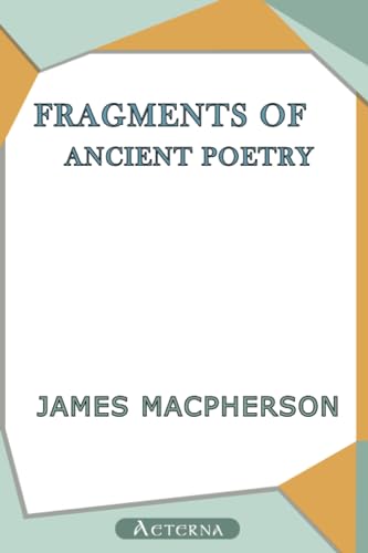 Fragments of Ancient Poetry (9781444442137) by Macpherson, James