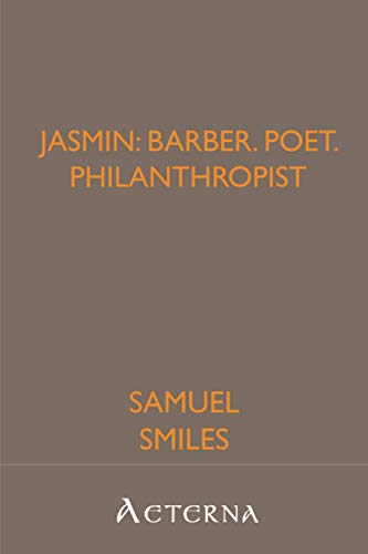 Jasmin: Barber, Poet, Philanthropist (9781444442588) by Smiles, Samuel