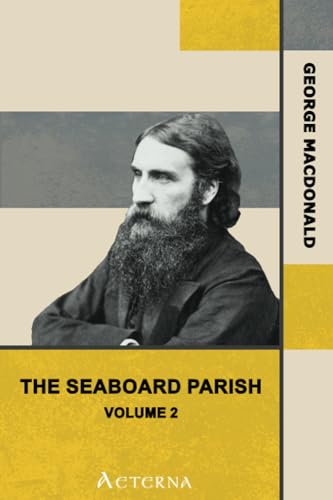 The Seaboard Parish Volume 2 (9781444443653) by MacDonald, George