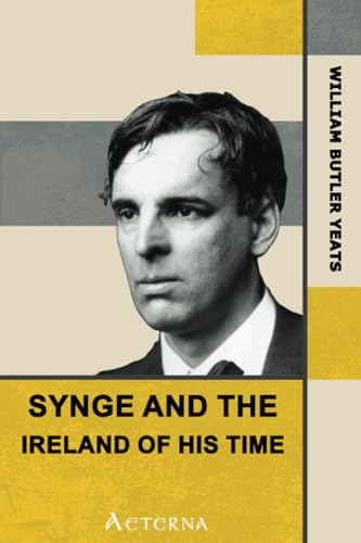 9781444443707: Synge and the Ireland of His Time