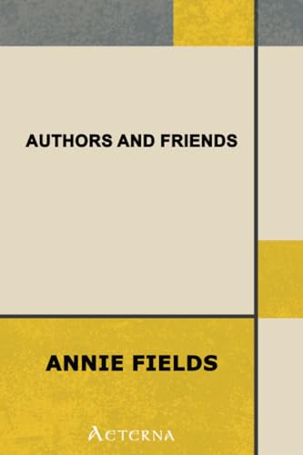 Authors and Friends (9781444444650) by Fields, Annie