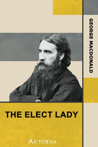 The Elect Lady (9781444445312) by MacDonald, George