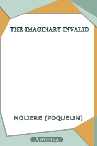 9781444445534: The Imaginary Invalid