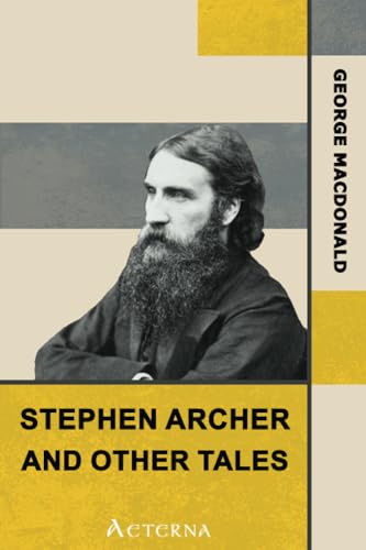 Stephen Archer, and Other Tales (9781444446067) by MacDonald, George