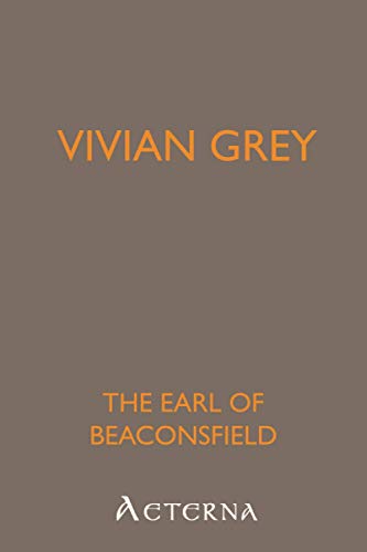 Vivian Grey (9781444449112) by Disraeli, Benjamin