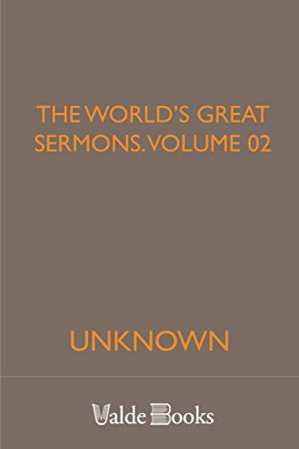 Stock image for The World's Great Sermons, Volume 02: Hooker to South for sale by GF Books, Inc.