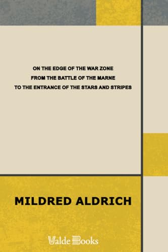 On the Edge of the War Zone (9781444450347) by Aldrich, Mildred