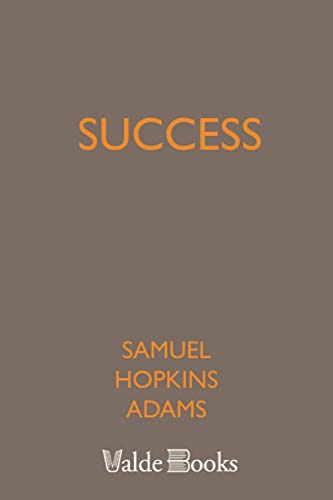 Success (9781444451030) by Adams, Samuel Hopkins
