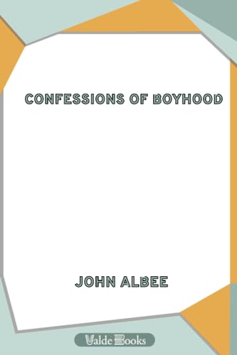Stock image for Confessions of Boyhood for sale by Red's Corner