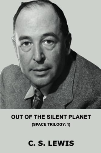 9781444451511: Out of the Silent Planet (Space Trilogy #1)