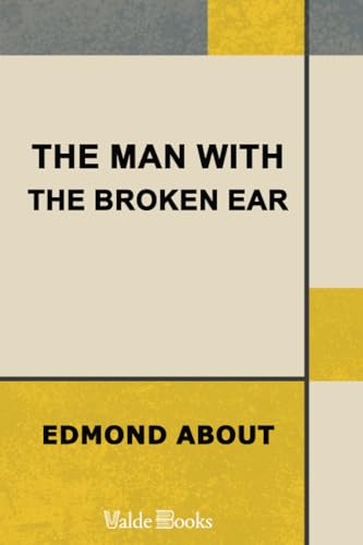 The Man With The Broken Ear (9781444451641) by About, Edmond