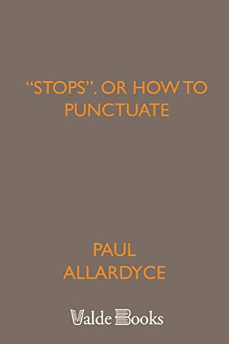 Beispielbild fr Stops, Or How to Punctuate zum Verkauf von Buchpark