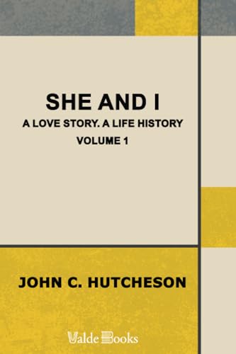 She and I, Volume 1 (9781444452235) by Hutcheson, John Conroy