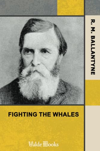 Stock image for Fighting the Whales for sale by Revaluation Books