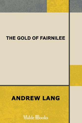 Stock image for The Gold Of Fairnilee for sale by Revaluation Books