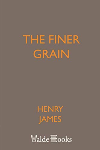 Imagen de archivo de The Finer Grain a la venta por Revaluation Books
