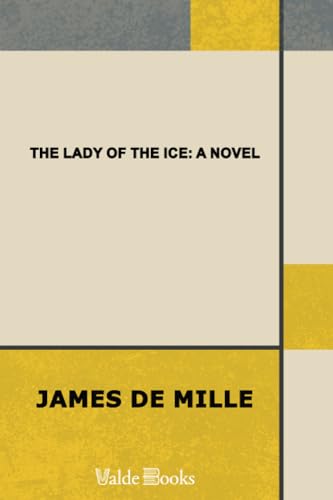 The Lady of the Ice (9781444454888) by Mille, James De