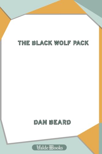 The Black Wolf Pack (9781444455267) by Beard, Daniel Carter