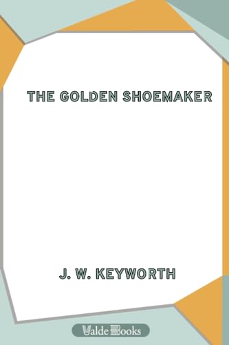 Beispielbild fr The Golden Shoemaker zum Verkauf von Revaluation Books