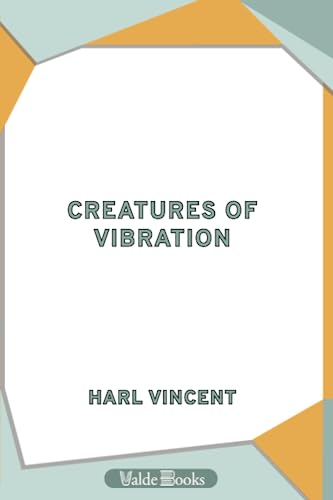 Creatures of Vibration (9781444455458) by Vincent, Harl