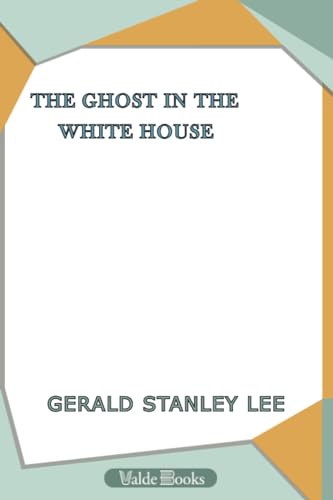 9781444455984: The Ghost in the White House
