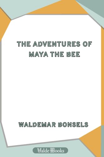 Stock image for The Adventures of Maya the Bee for sale by Priceless Books