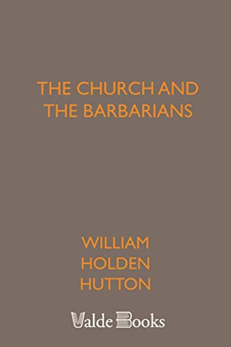 9781444456745: The Church and the Barbarians