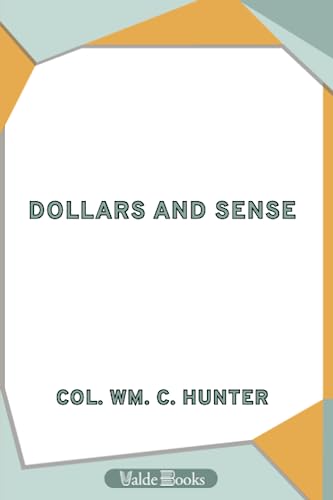 Imagen de archivo de Dollars and Sense a la venta por Revaluation Books