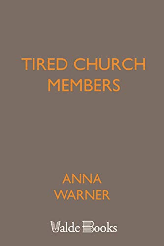 Stock image for Tired Church Members for sale by Revaluation Books