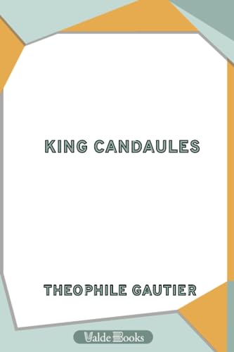 Beispielbild fr King Candaules zum Verkauf von Revaluation Books