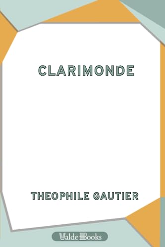 Stock image for Clarimonde for sale by Revaluation Books