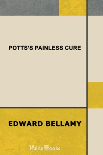 Potts's Painless Cure (9781444457834) by Bellamy, Edward